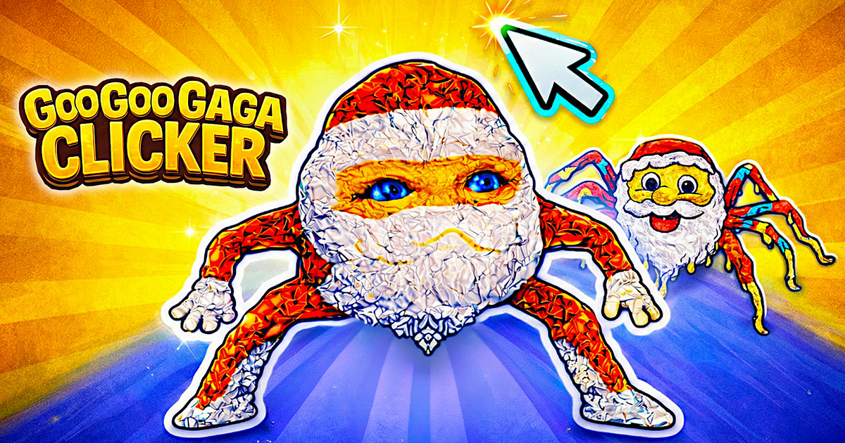 Goo Goo Gaga Clicker